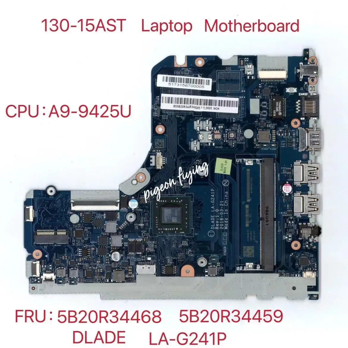 Lenovo Ideapad 130-15AST Sülearvuti Montherboard 81H5 CPU:A9-9425U UMA FRU:5B20R34468 5B20R34459 LA-G241P Emaplaadi Test Ok